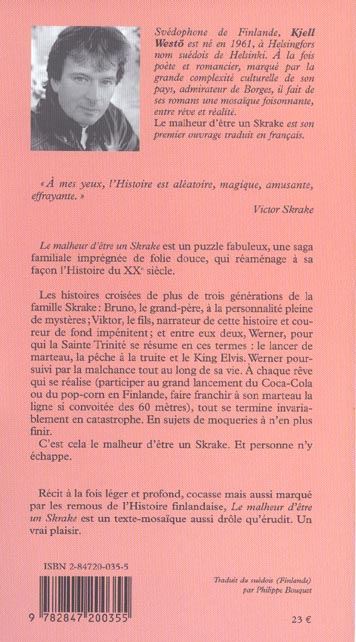 Quatrième de couverture de « LE MALHEUR D'ETRE SKRAKE »