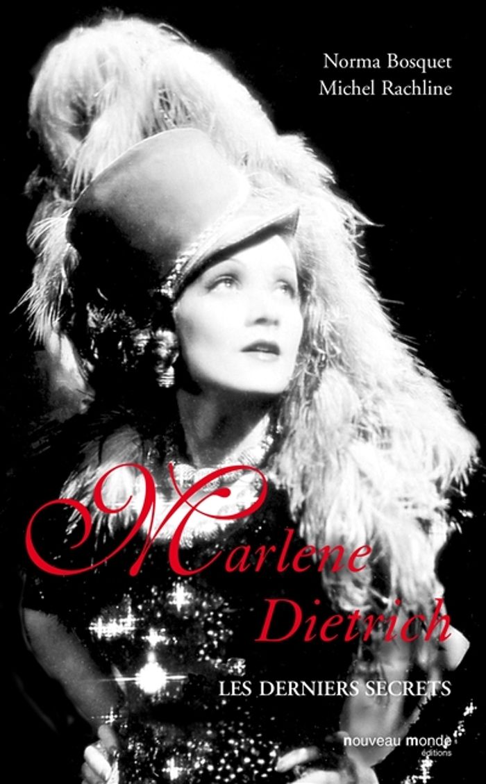 Couverture du livre « MARLENE DIETRICH - LES DERNIERS SECRETS » de Rachline/bosquet, librairie Les Contes Infusés à Corte