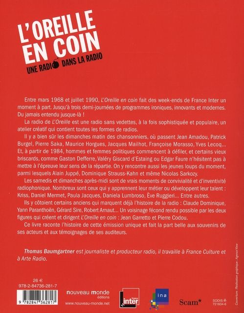 Quatrième de couverture de « L'OREILLE EN COIN, UNE RADIO DANS LA RADIO - 22 ANS DE WEEK-ENDS SUR FRANCE INTER »