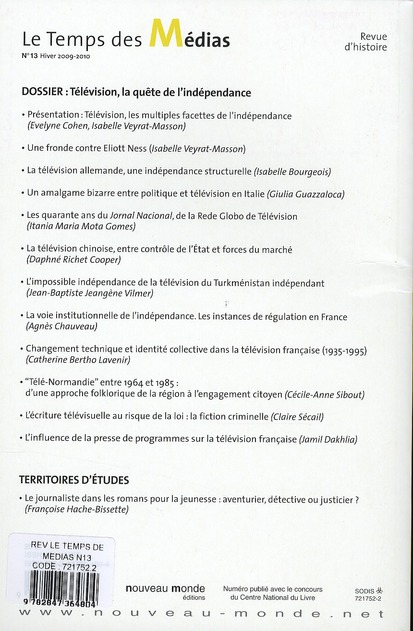 Quatrième de couverture de « LE TEMPS DES MEDIAS N 13 - TELEVISION, LA QUETE DE L'INDEPENDANCE »