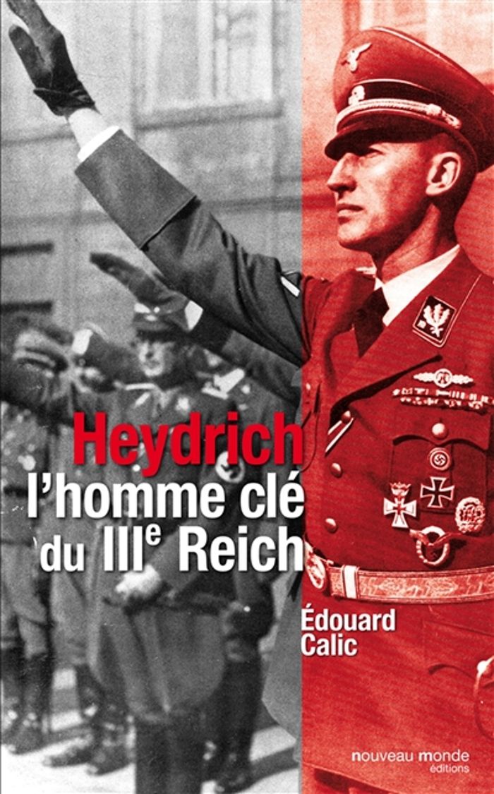 Couverture du livre « HEYDRICH - L'HOMME DU IIIE REICH » de Edouard Calic, librairie Les Contes Infusés à Corte