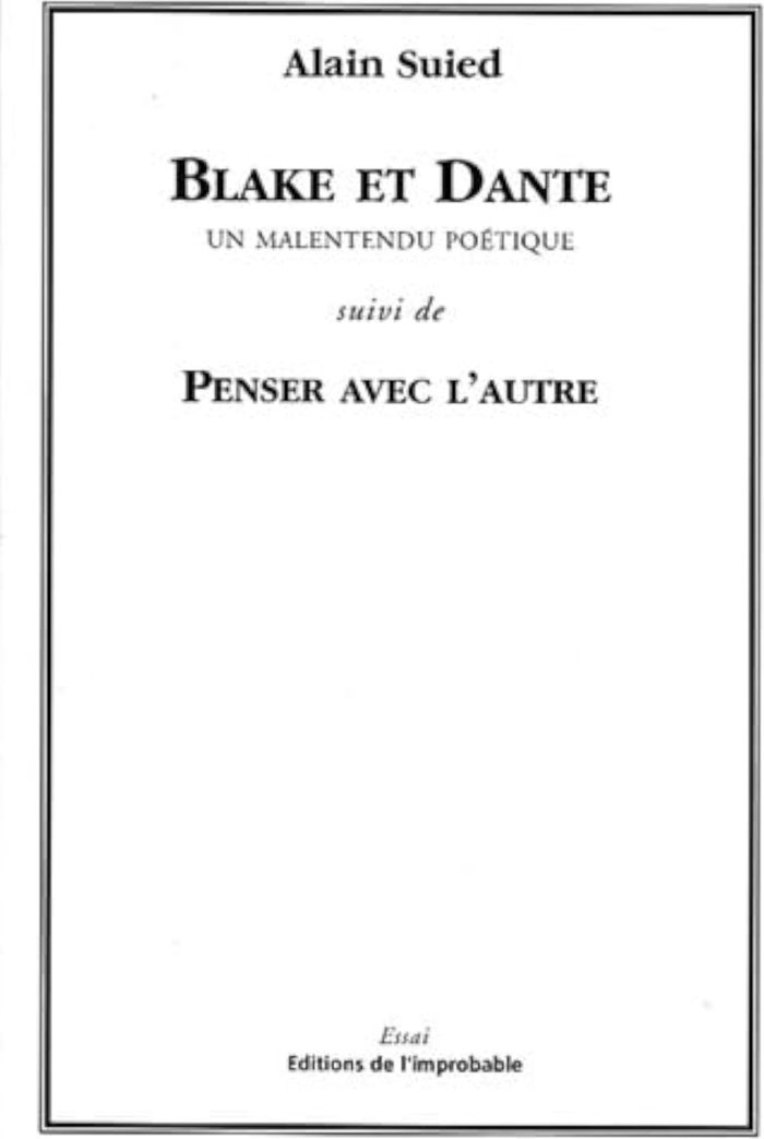 Couverture du livre « BLAKE ET DANTE SUIVI DE PENSER AVEC L'AUTRE », librairie Les Contes Infusés à Corte