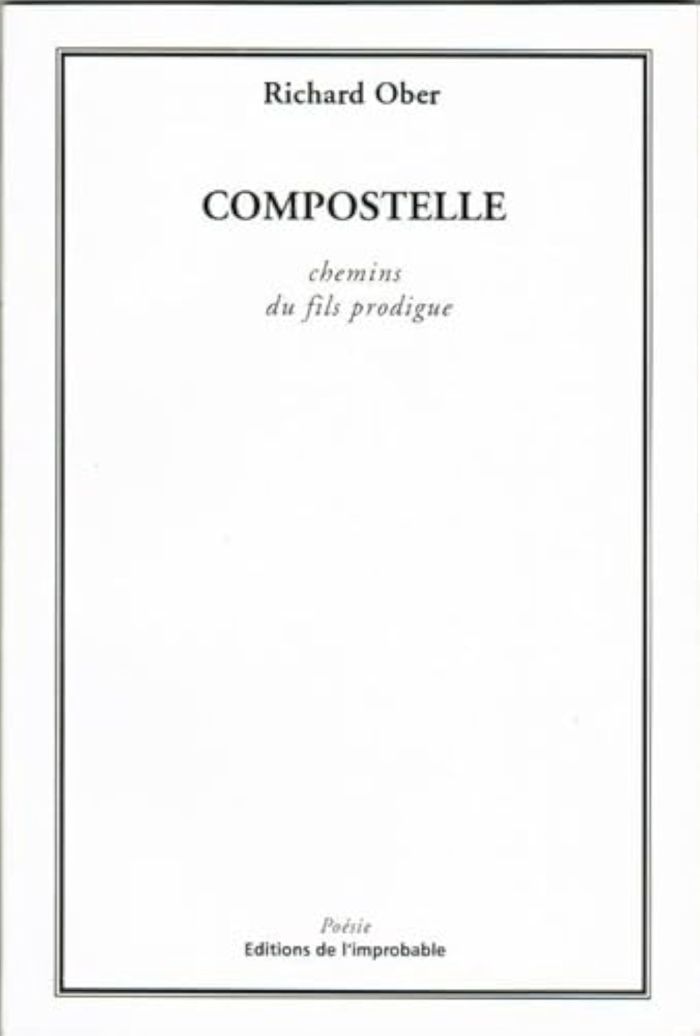 Couverture du livre « CHEMINS DU FILS PRODIGUE COMPOSTELLE » de Richard Ober, librairie Les Contes Infusés à Corte