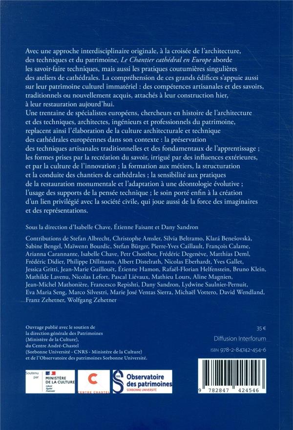 Quatrième de couverture de « LE CHANTIER CATHEDRAL EN EUROPE - DIFFUSION ET SAUVEGARDE DES SAVOIRS, SAVOIR-FAIRE ET MATERIAUX DU »