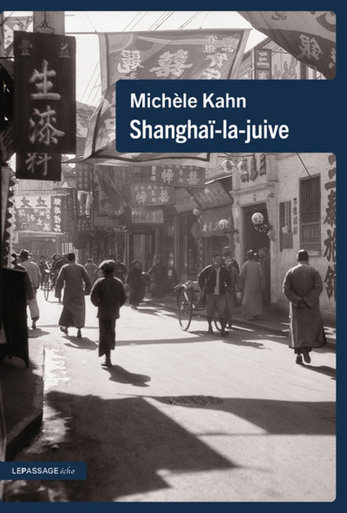 Couverture du livre « Shanghaï-la-juive » de Michèle Kahn, librairie Les Contes Infusés à Corte