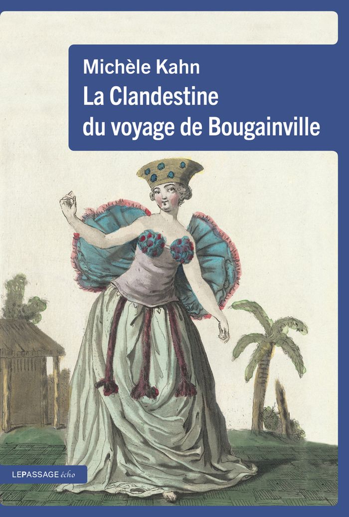 Couverture du livre « La clandestine du voyage de Bougainville : roman », librairie Les Contes Infusés à Corte