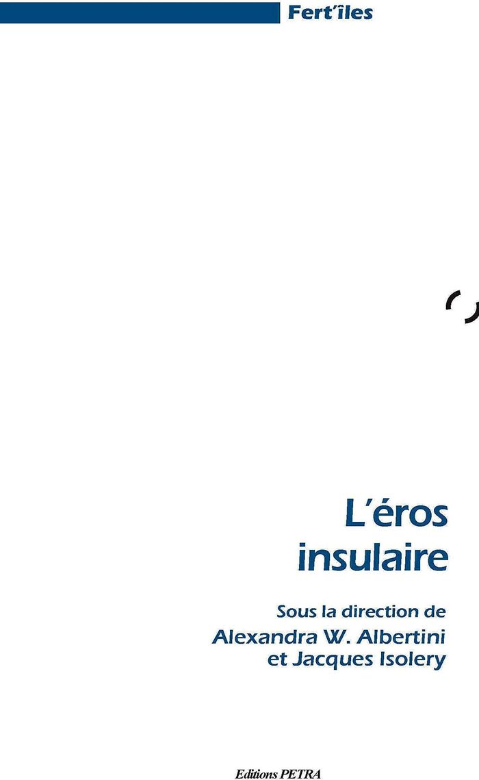 Couverture du livre « L'EROS INSULAIRE » de Et Isolery Albertini, librairie Les Contes Infusés à Corte