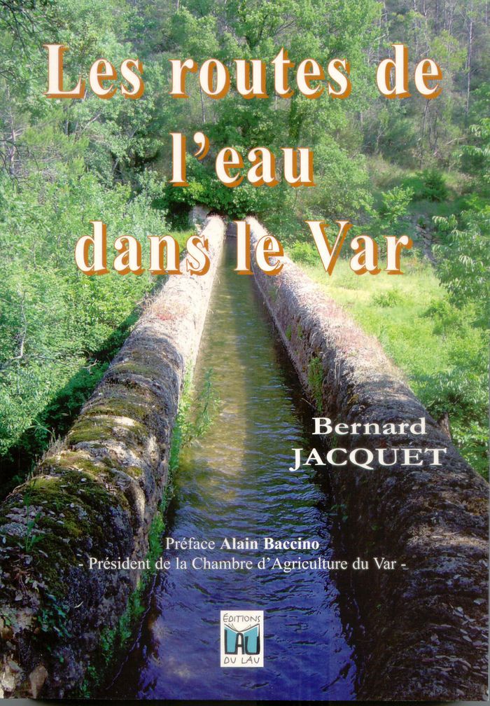 Couverture du livre « LES ROUTES DE L'EAU DANS LE VAR », librairie Les Contes Infusés à Corte