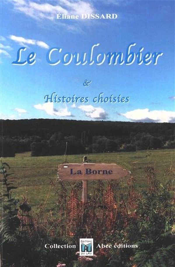 Couverture du livre « Le Coulombier & histoires choisies », librairie Les Contes Infusés à Corte