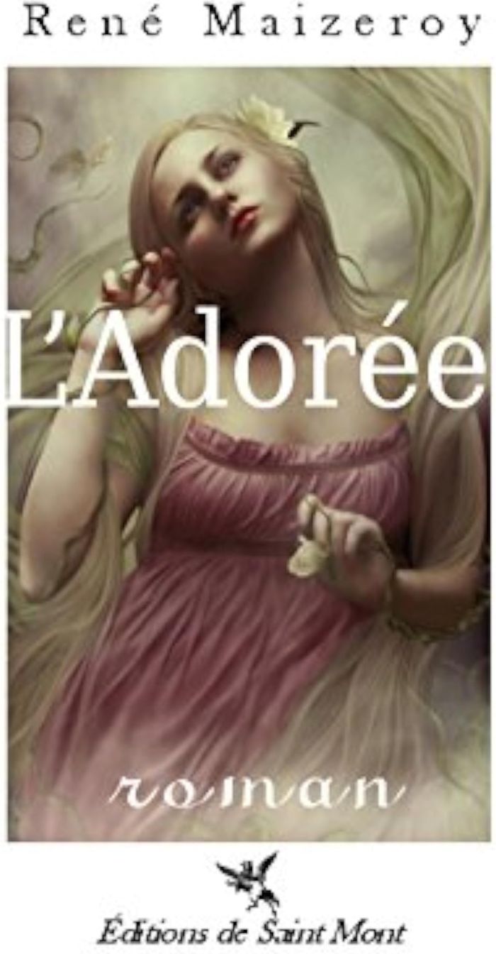 Couverture du livre « L'ADOREE » de Maizeroy Rene, librairie Les Contes Infusés à Corte