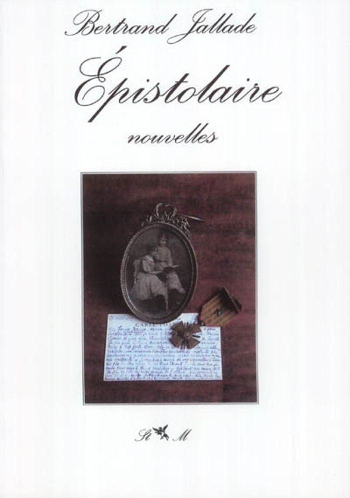Couverture du livre « EPISTOLAIRE » de Jallade Bertrand, librairie Les Contes Infusés à Corte