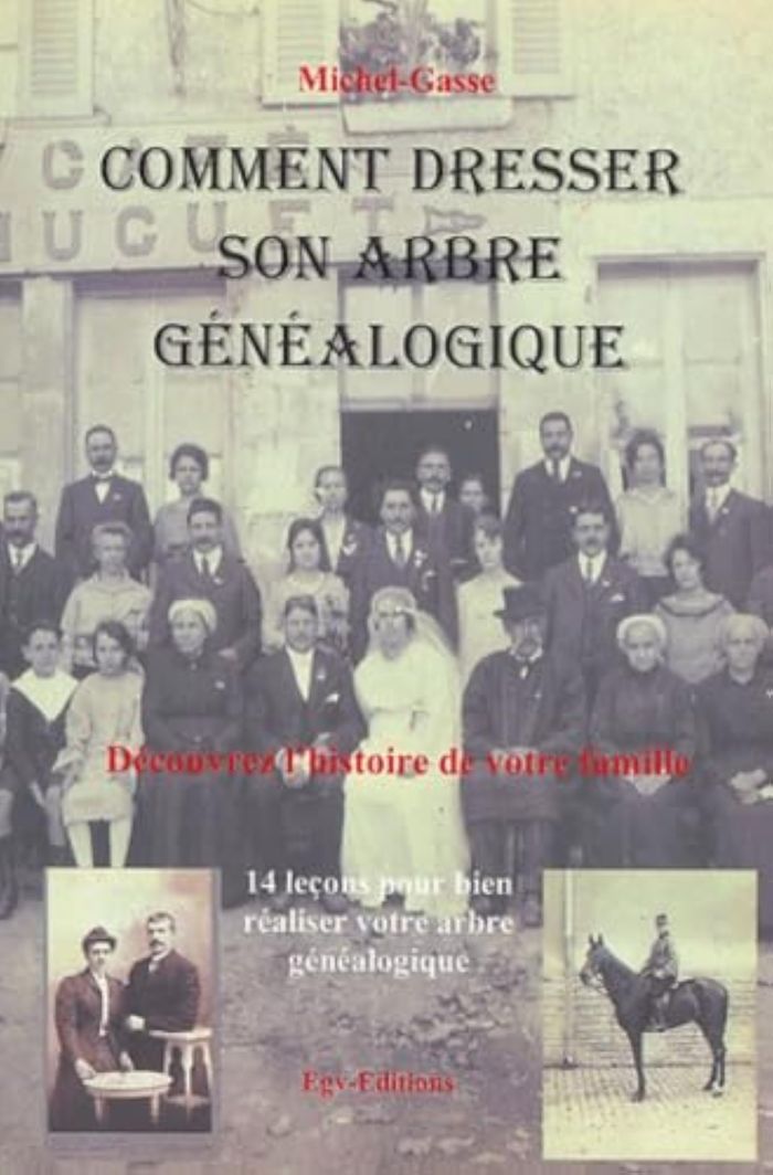 Couverture du livre « COMMENT DRESSER SON ARBRE GENEALOGIQUE » de Michel Gasse, librairie Les Contes Infusés à Corte