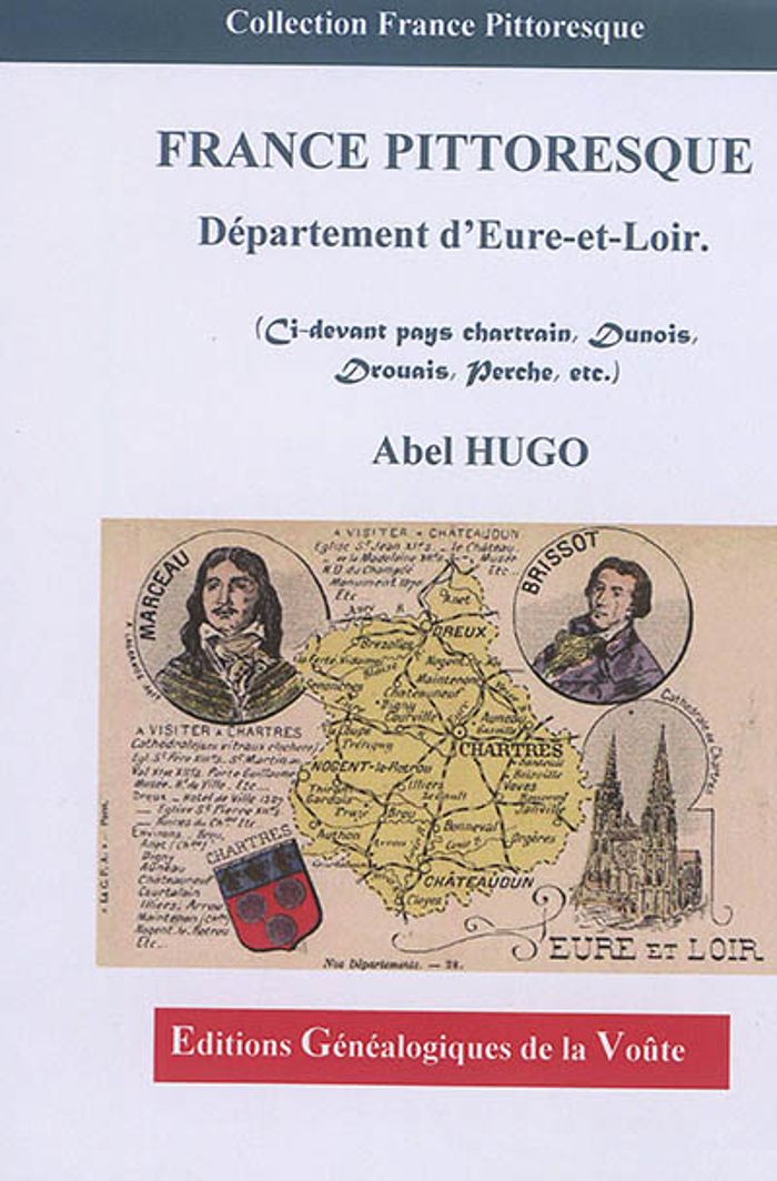 Couverture du livre « FRANCE PITTORESQUE : DEPARTEMENT D'EURE-ET-LOIR » de Abel Hugo, librairie Les Contes Infusés à Corte