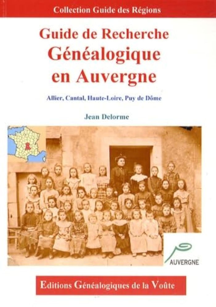 Couverture du livre « GUIDE DE RECHERCHE GENEALOGIQUE EN AUVERGNE » de Jean Delorme, librairie Les Contes Infusés à Corte
