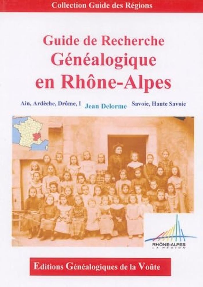 Couverture du livre « GUIDE DE RECHERCHE GENEALOGIQUE EN RHONE-ALPES », librairie Les Contes Infusés à Corte