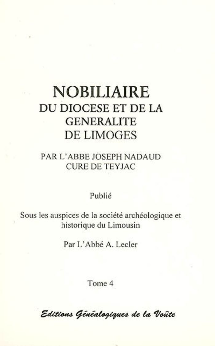 Couverture du livre « NOBILIAIRE DU DIOCESE ET DE LA GENERALITE DE LIMOGES, VOL. 4. M A Y » de Joseph Nadaud, librairie Les Contes Infusés à Corte