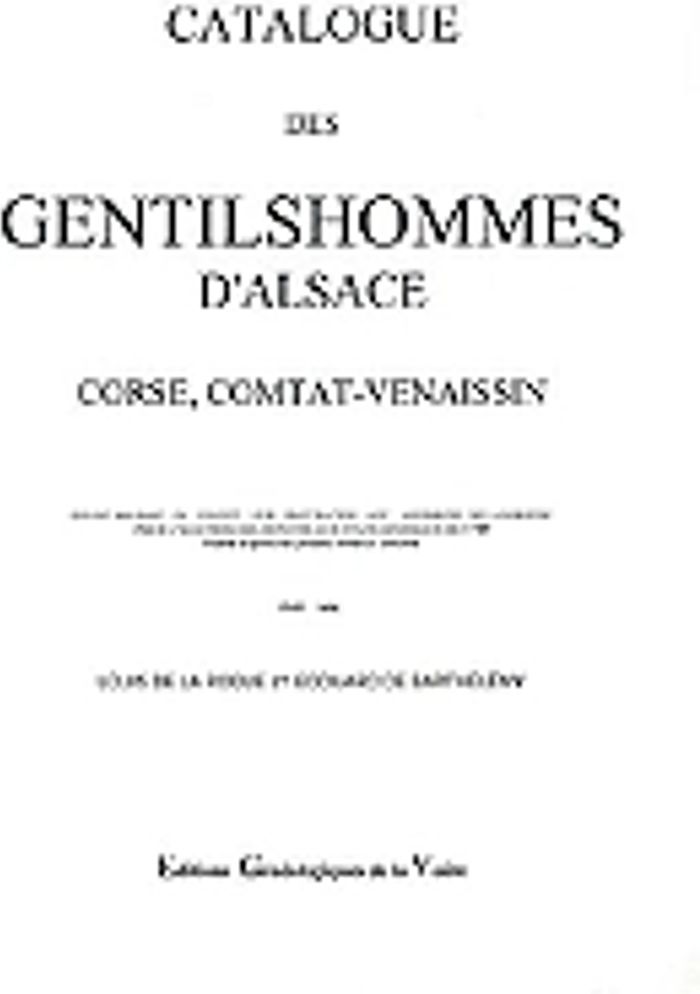 Couverture du livre « CATALOGUE DES GENTILSHOMMES D'ALSACE, CORSE, COMTAT-VENAISSIN » de Collectif, librairie Les Contes Infusés à Corte
