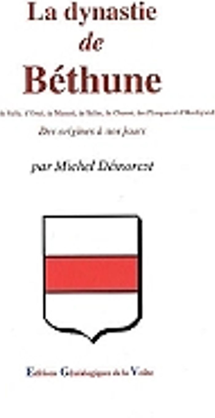 Couverture du livre « LA DYNASTIE DE BETHUNE » de Michel Demorest, librairie Les Contes Infusés à Corte