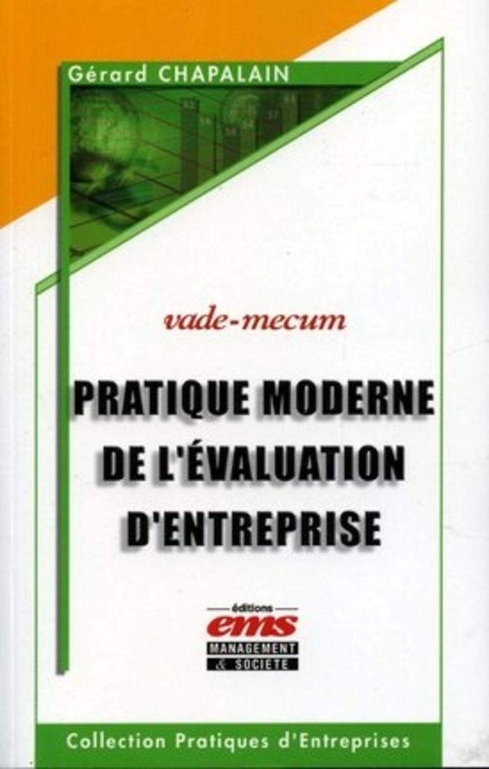 Couverture du livre « PRATIQUE MODERNE DE L'EVALUATION D'ENTREPRISE - VADE-MECUM », librairie Les Contes Infusés à Corte