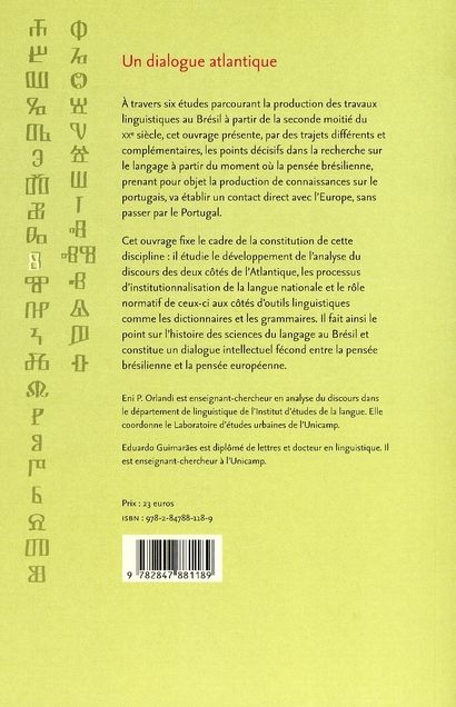 Quatrième de couverture de « UN DIALOGUE ATLANTIQUE - PRODUCTION DES SCIENCES DU LANGAGE AU BRESIL »