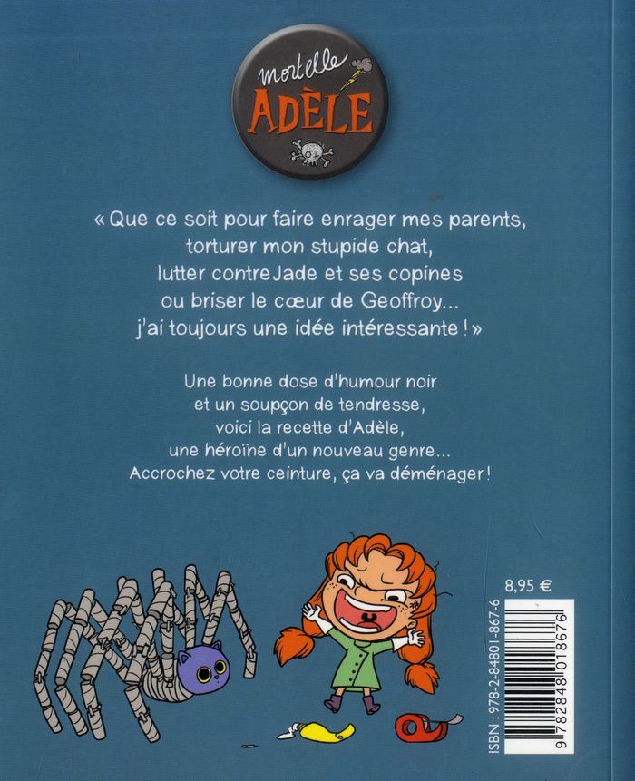 Quatrième de couverture de « BD MORTELLE ADELE, TOME 01 - TOUT CA FINIRA MAL »