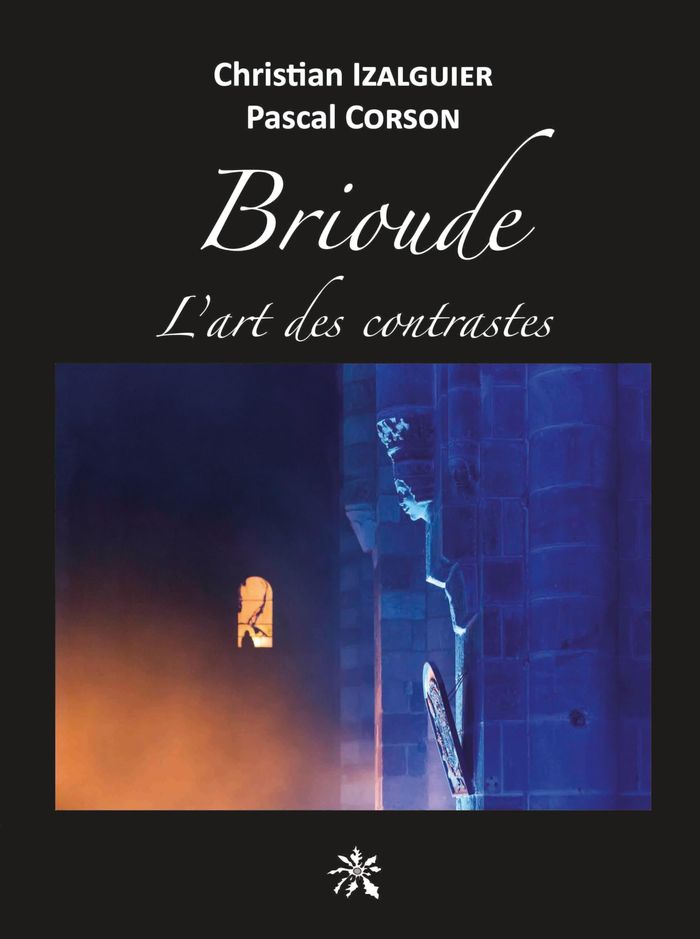 Couverture du livre « Brioude : l'art des contrastes », librairie Les Contes Infusés à Corte
