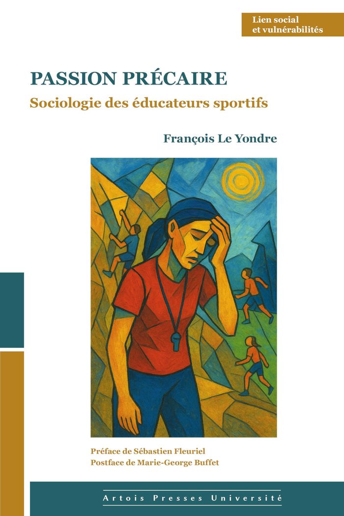 Couverture du livre « Passion précaire : sociologie des éducateurs sportifs », librairie Les Contes Infusés à Corte