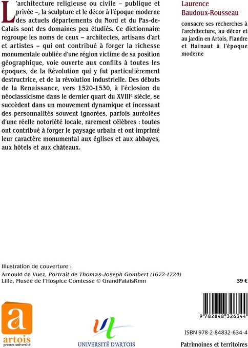 Quatrième de couverture de « DICTIONNAIRE DES ARCHITECTES, ARTISANS ET ARTISTES - FRANCE DU NORD, XVIEXVIIIE SIECLE »