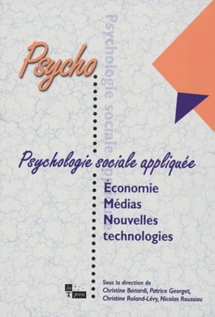 Couverture du livre « PSYCHOLOGIE SOCIALE APPLIQUEE : ECONOMIE MEDIAS ET NOUVELLES TECHNOLOGIES » de Xxx, librairie Les Contes Infusés à Corte