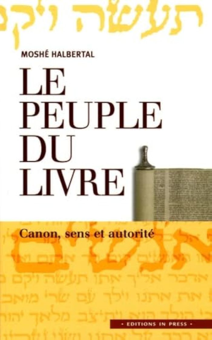 Couverture du livre « PEUPLE DU LIVRE (LE) CANON, SENS ET AUTORITE » de Moshe Halbertal, librairie Les Contes Infusés à Corte