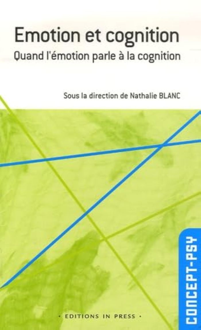 Couverture du livre « EMOTION ET COGNITION - QUAND L'EMOTION PARLE A LA COGNITION », librairie Les Contes Infusés à Corte