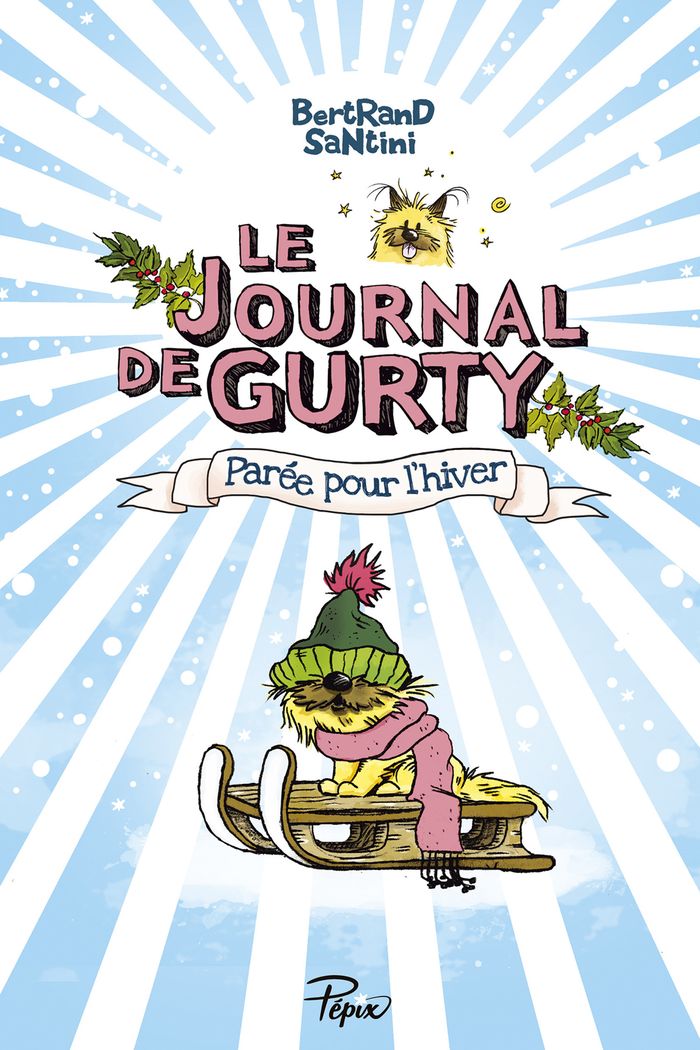 Couverture du livre « LE JOURNAL DE GURTY - T02 - PAREE POUR L'HIVER » de Santini, librairie Les Contes Infusés à Corte