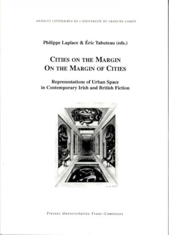Couverture du livre « CITIES ON THE MARGIN, ON THE MARGIN OF CITIES - REPRESENTATIONS OF URBAN SPACE IN CONTEMPORARY IRISH », librairie Les Contes Infusés à Corte