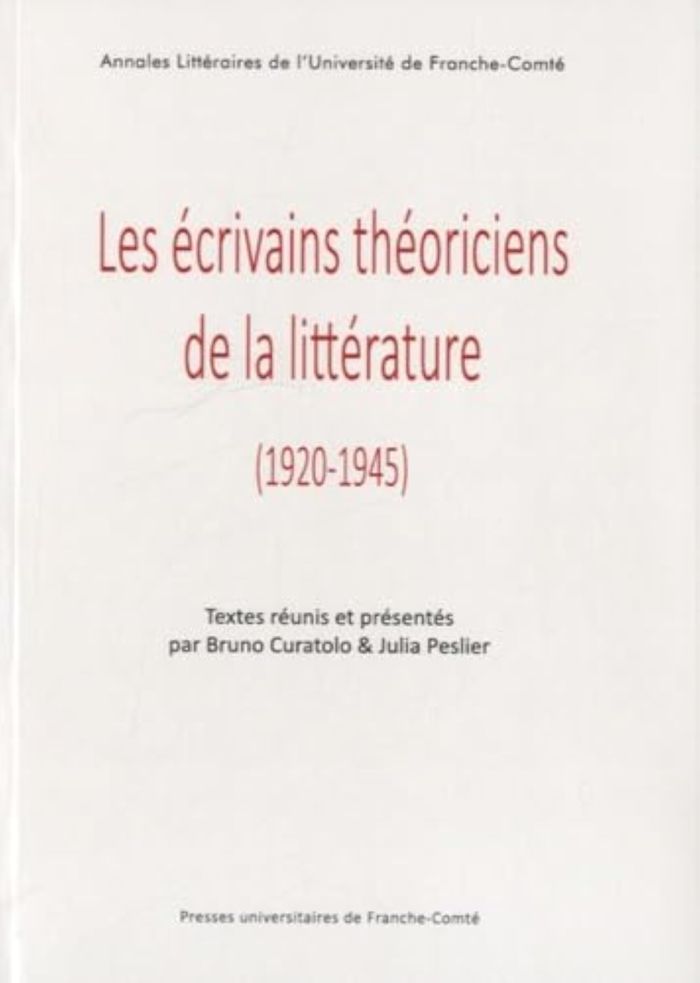 Couverture du livre « ECRIVAINS THEORICIENS DE LA LITTERATURE (1920-1945) » de Bruno Curatolo, librairie Les Contes Infusés à Corte