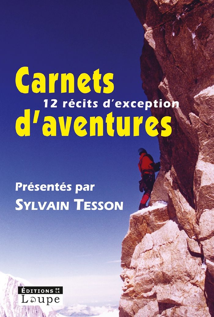 Couverture du livre « Carnets d'aventures 2007 : avec la Guilde européenne du raid » de présentés par Sylvain Tesson, librairie Les Contes Infusés à Corte