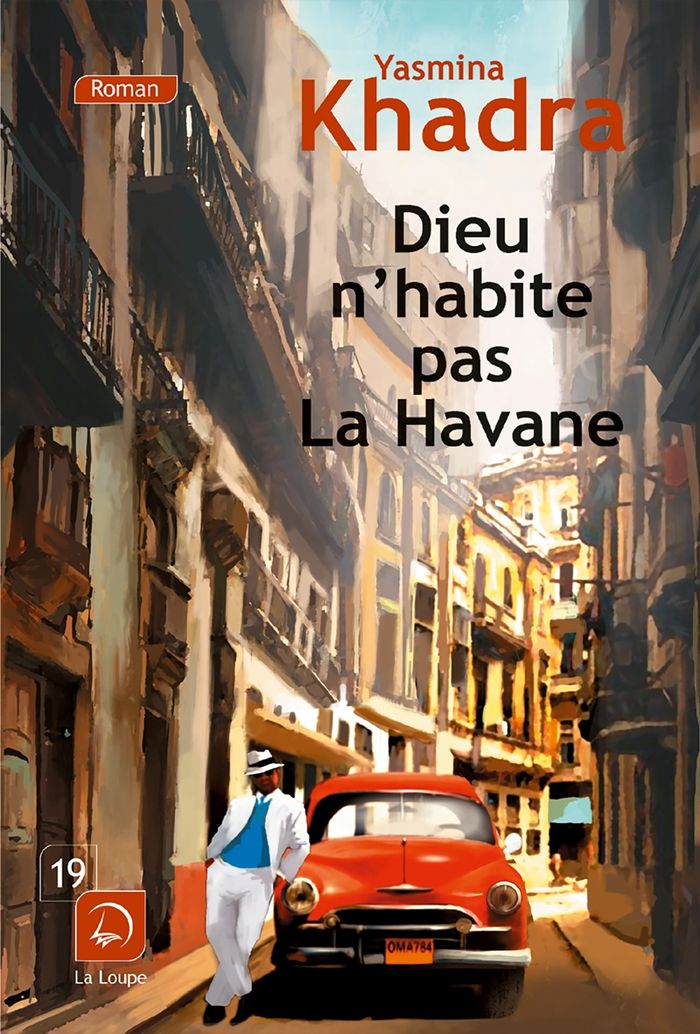 Couverture du livre « Dieu n'habite pas La Havane : roman », librairie Les Contes Infusés à Corte