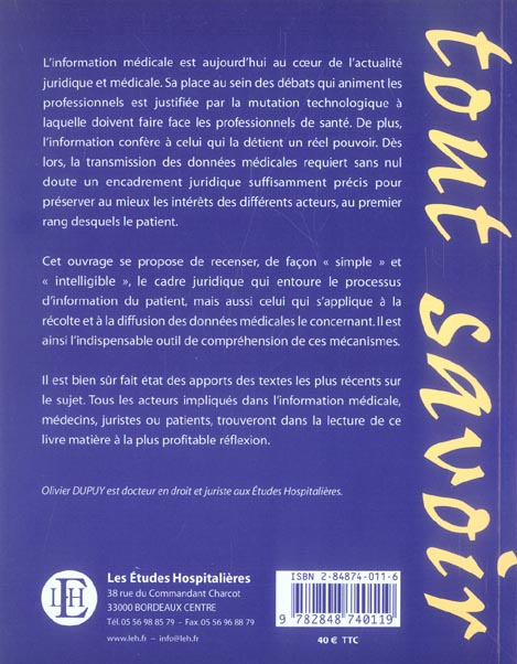 Quatrième de couverture de « L'INFORMATION MEDICALE 2E ED INFORMATION DU PATIENT ET INFORMATION SUR LE PATIENT »
