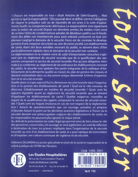 Quatrième de couverture de « LA SECURITE INCENDIE DANS UN ETABLISSEMENT DE SANTE 2E ED ORGANISATION, PREVENTION ET RESPONSABILITE »