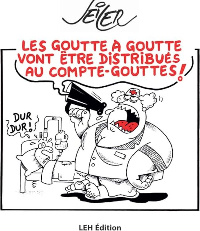 Couverture du livre « LES GOUTTE A GOUTTE VONT ETRE DISTRIBUES AU COMPTE-GOUTTES » de Seiler, librairie Les Contes Infusés à Corte