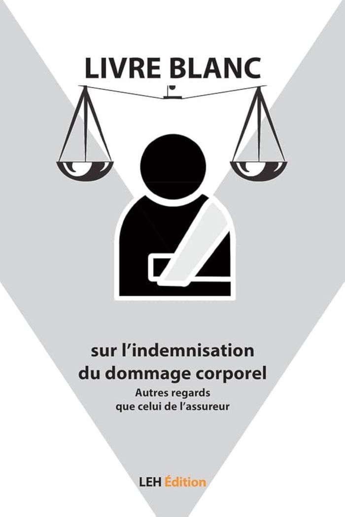 Couverture du livre « LIVRE BLANC SUR L INDEMNISATION DU DOMMAGE CORPOREL - AUTRES REGARDS QUE CELUI DE L ASSUREUR » de Philippe Donnou, librairie Les Contes Infusés à Corte
