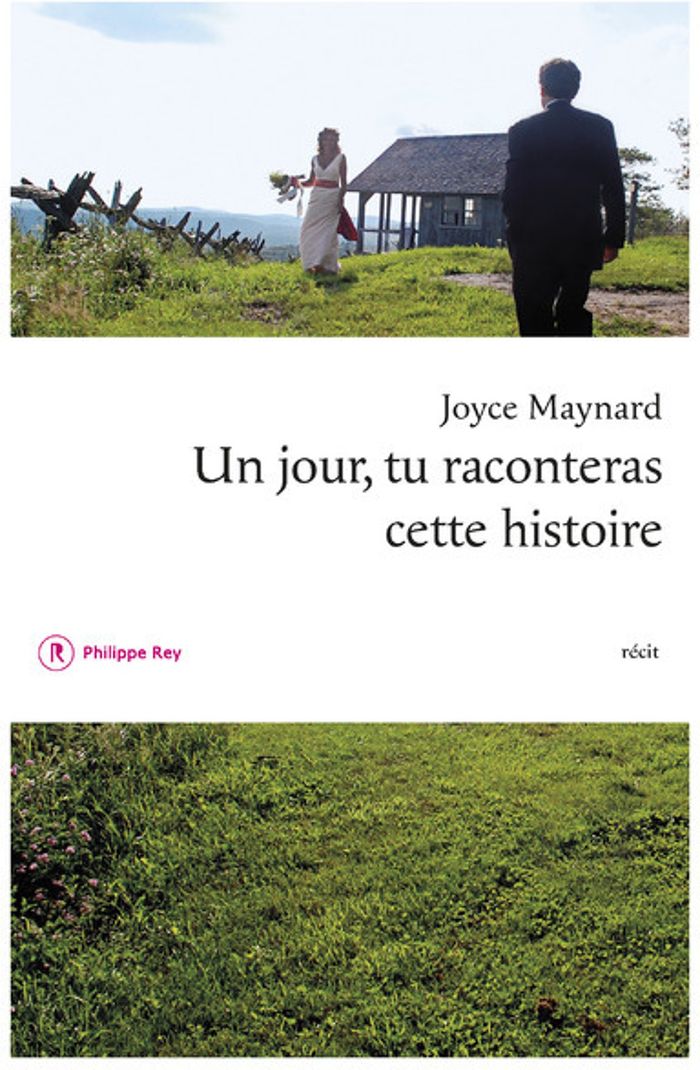 Couverture du livre « Un jour, tu raconteras cette histoire : récit » de Joyce Maynard, librairie Les Contes Infusés à Corte
