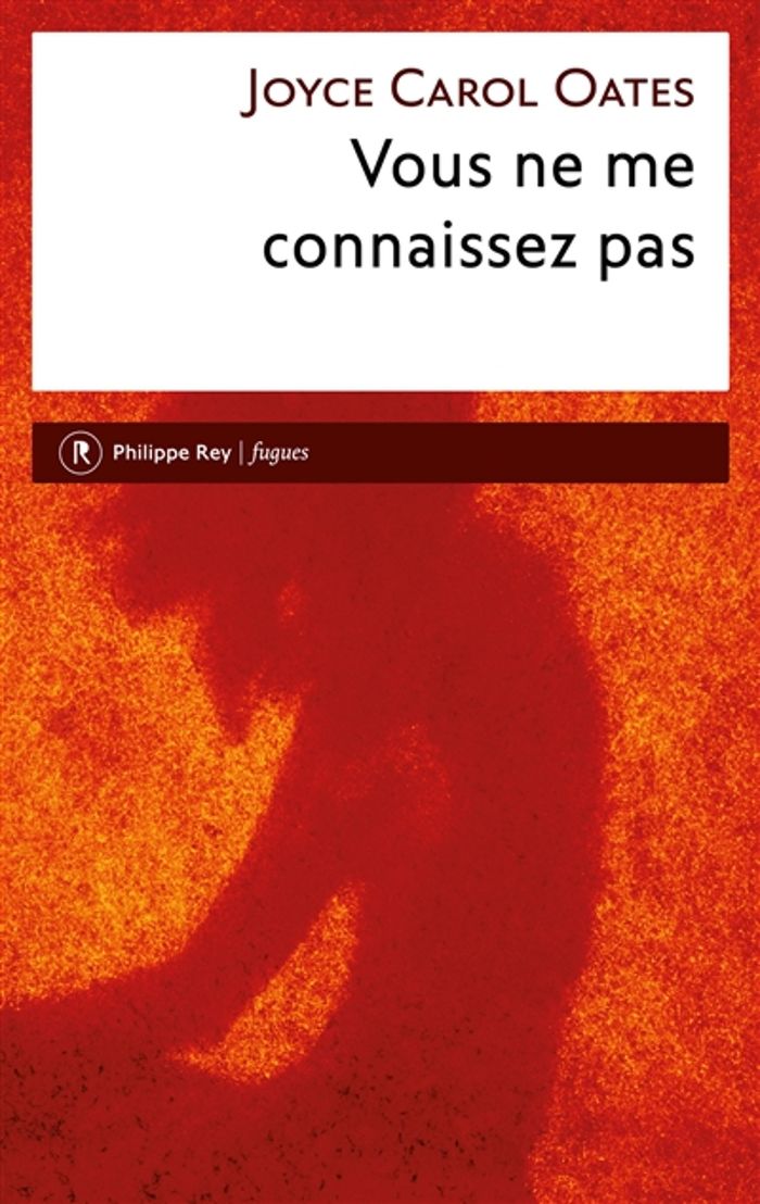Couverture du livre « Vous ne me connaissez pas : nouvelles » de Joyce Carol Oates, librairie Les Contes Infusés à Corte