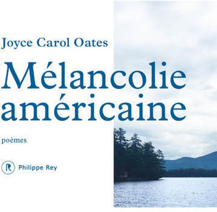 Couverture du livre « Mélancolie américaine : poèmes » de Joyce Carol Oates, librairie Les Contes Infusés à Corte