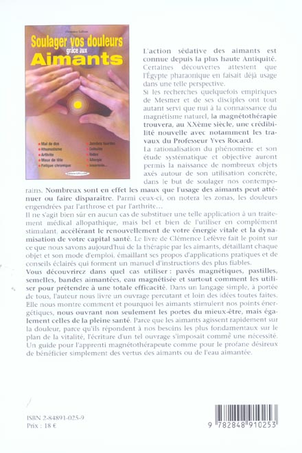 Quatrième de couverture de « SOULAGER VOS DOULEURS GRACE AUX AIMANTS - MAL DE DOS - RHUMATISME - ARTHRITE - MAUX DE TETE »