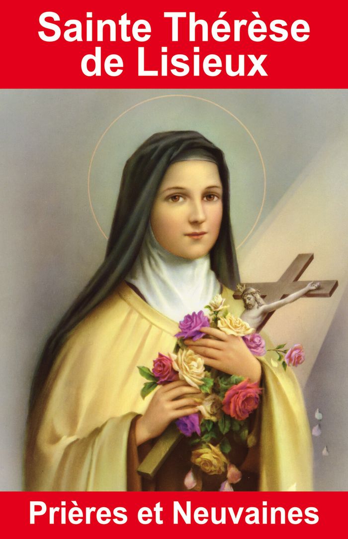 Couverture du livre « SAINTE THERESE DE LISIEUX - PRIERES ET NEUVAINES » de Emilie Bonvin, librairie Les Contes Infusés à Corte