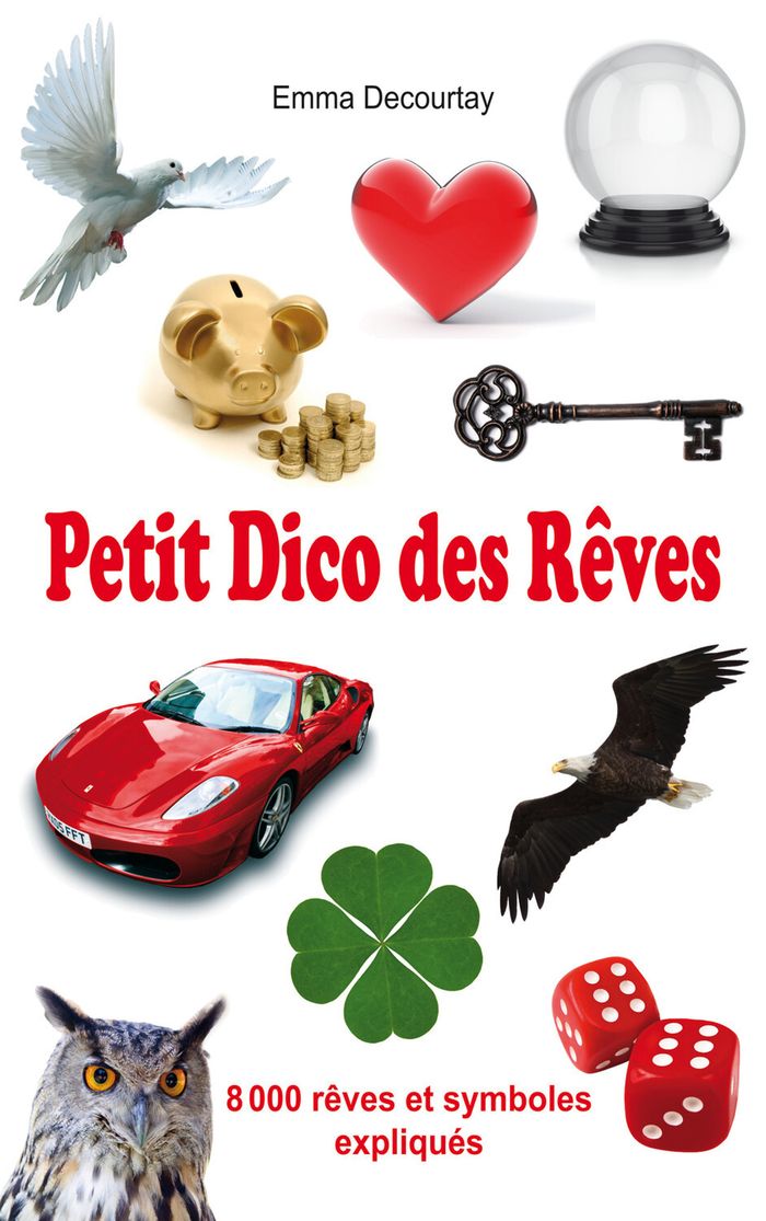 Couverture du livre « PETIT DICO DES REVES - 8000 REVES ET SYMBOLES EXPLIQUES », librairie Les Contes Infusés à Corte