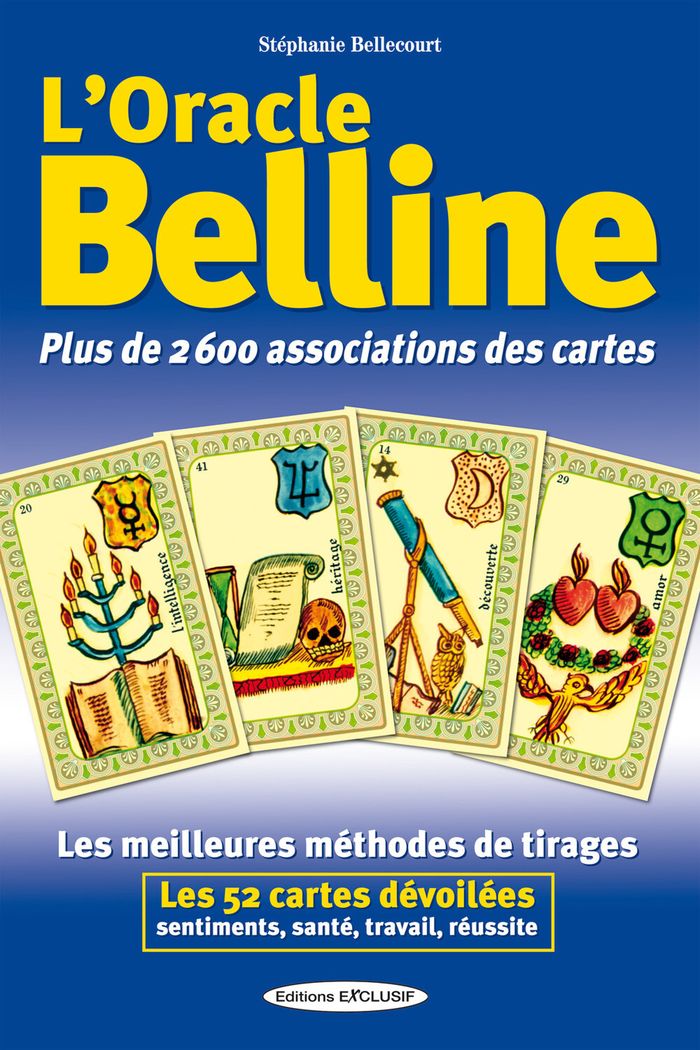 Couverture du livre « L'ORACLE BELLINE - PLUS DE 2600 ASSOCIATIONS DES CARTES » de Stephanie Bellecourt, librairie Les Contes Infusés à Corte