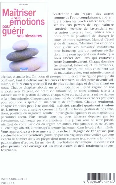 Quatrième de couverture de « MAITRISER VOS EMOTIONS POUR GUERIR VOS BLESSURES »