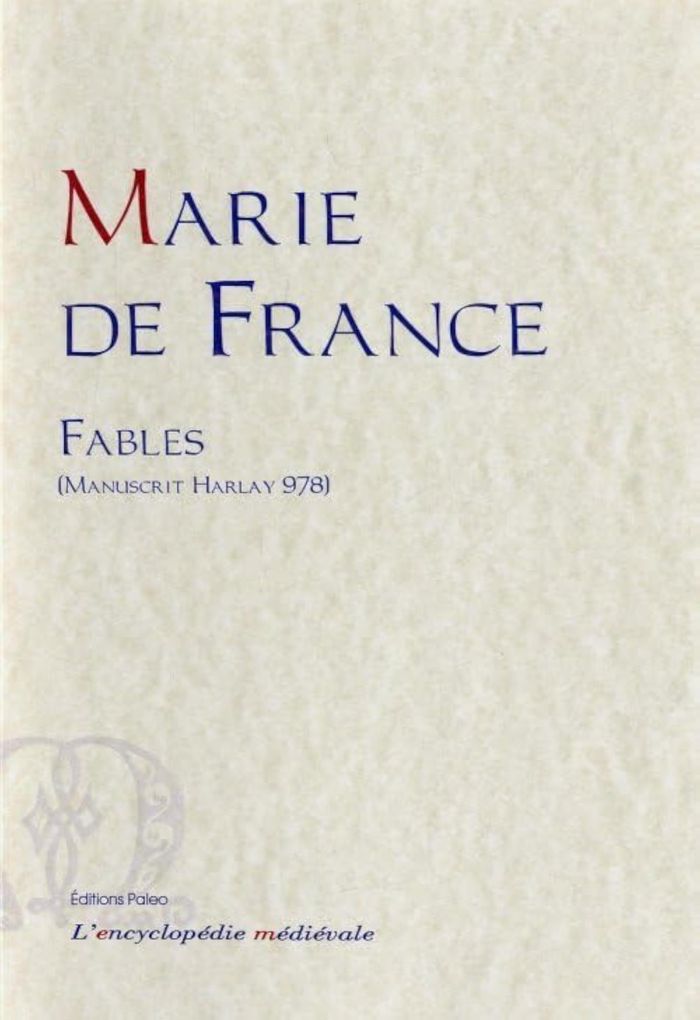 Couverture du livre « FABLES (MS. HARLEY 978, BRITISH MUSEUM) » de De France Marie, librairie Les Contes Infusés à Corte
