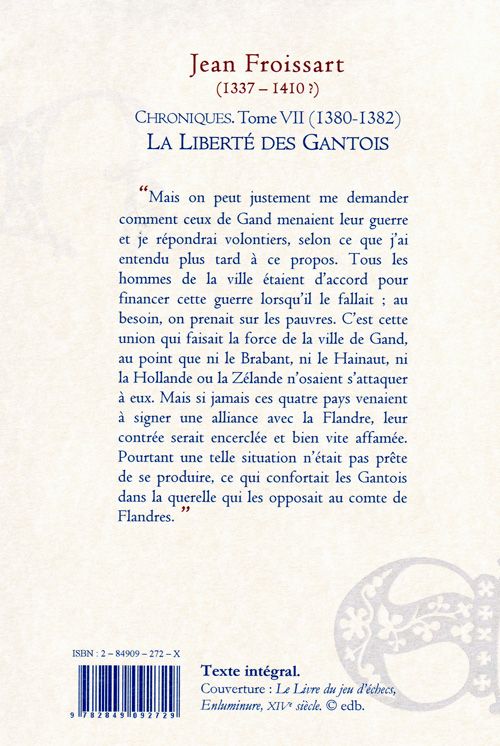 Quatrième de couverture de « CHRONIQUES. TOME 7 (1380-1382) LA LIBERTE DES GANTOIS. »